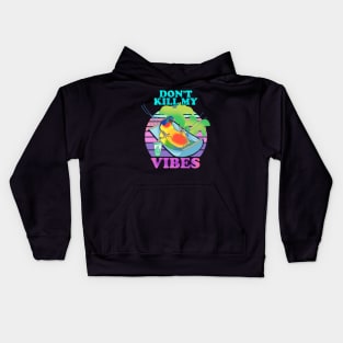 don't kill my vibes - sun conure Kids Hoodie